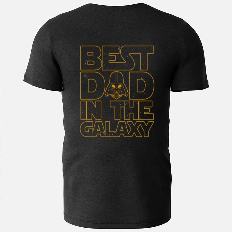 Best Dad In The Galaxy Star Wars T-Shirts