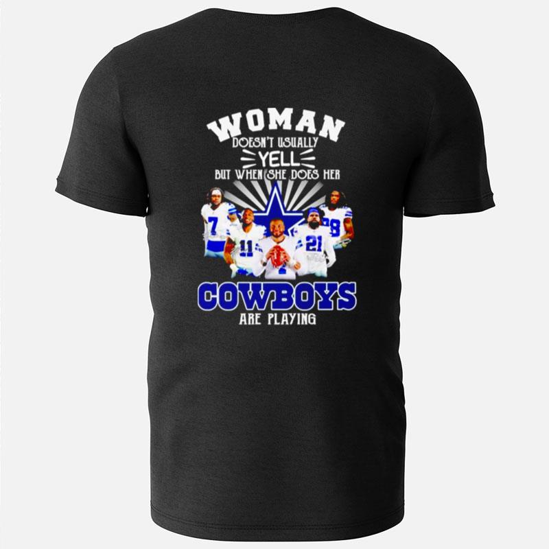 Dallas Cowboys Woman Doesn't Usually Yell But When She Does Her Cowboys Are Playing Signature T-Shirts