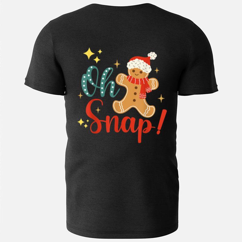 Funny Cute Santa Hat Gingerbread Man Christmas Oh Snap T-Shirts