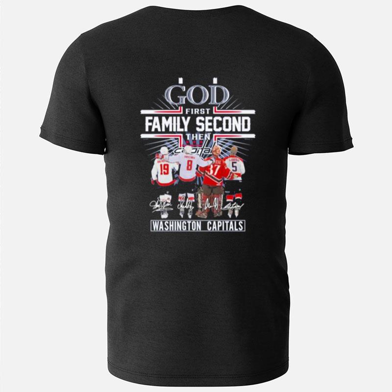 God First Family Second Then N Backstrom Alexander Olaf Kölzig Rod Langway Washington Capitals Signatures T-Shirts