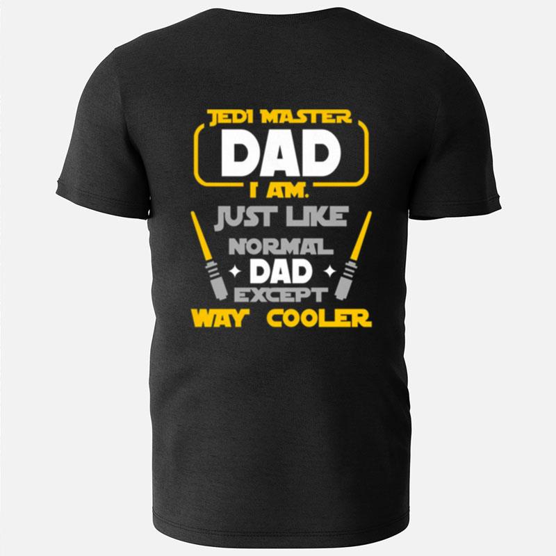Jedi Master Dad I Am T-Shirts