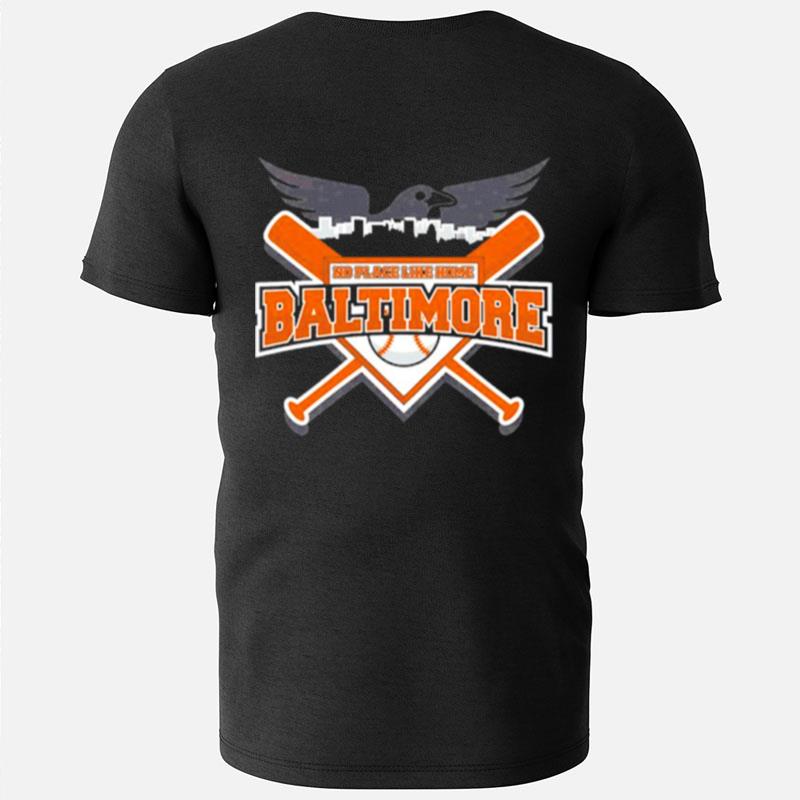 No Place Like Home Baltimore Baseball T-Shirts