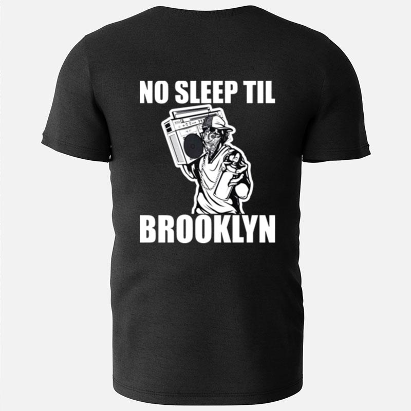 No Sleep Til Brooklyn T-Shirts