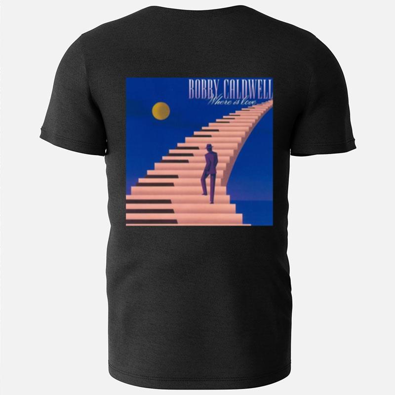 Open Your Eyes Bobby Caldwell T-Shirts