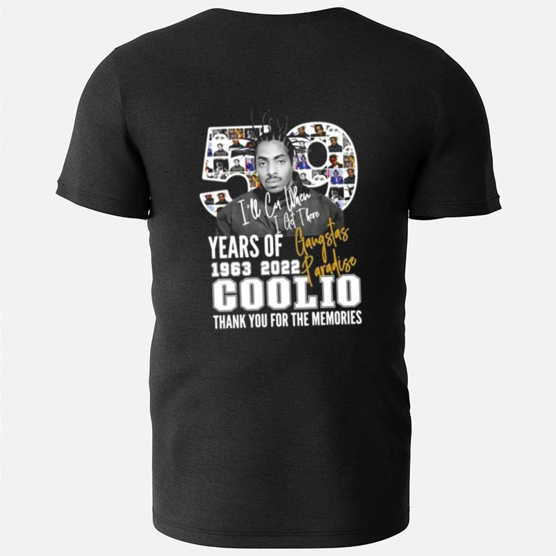 Rip Coolio Gangstas Paradise Ill Cu When I Get There T-Shirts