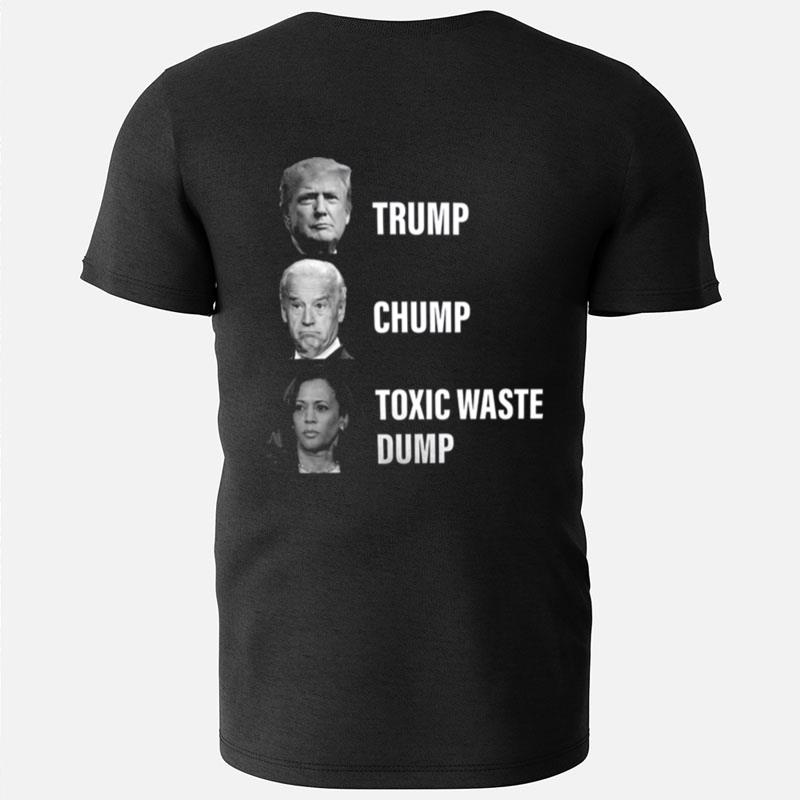 Trump Chump Toxic Waste Dump T-Shirts