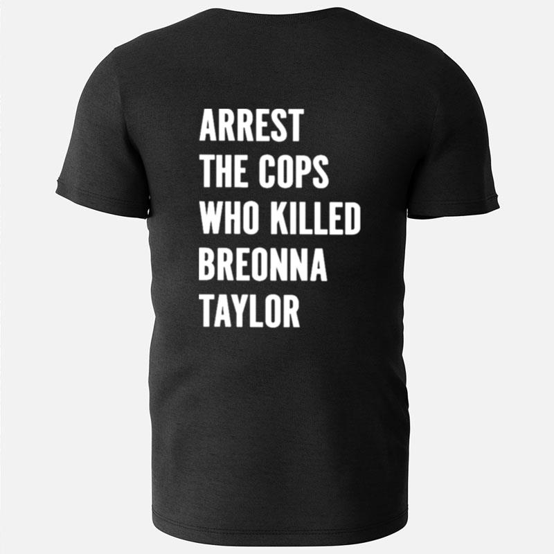 Arrest The Cops Who Killed Breonna Taylor F1 T-Shirts