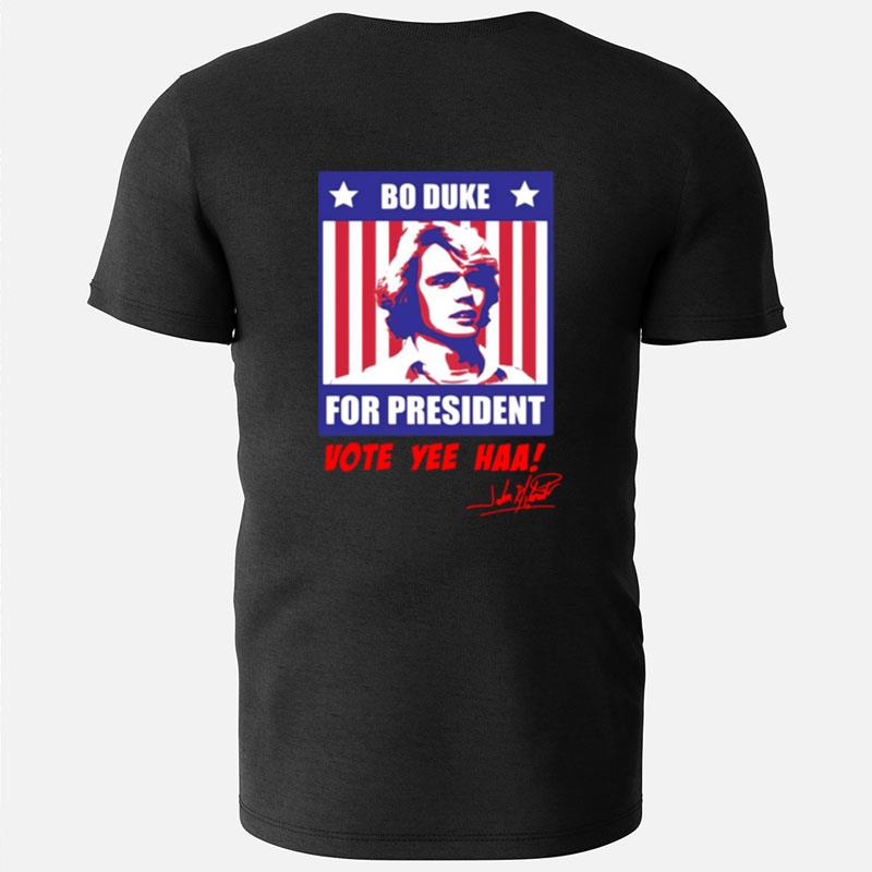 Bo Duke For President Vote Yee Haa Signature T-Shirts