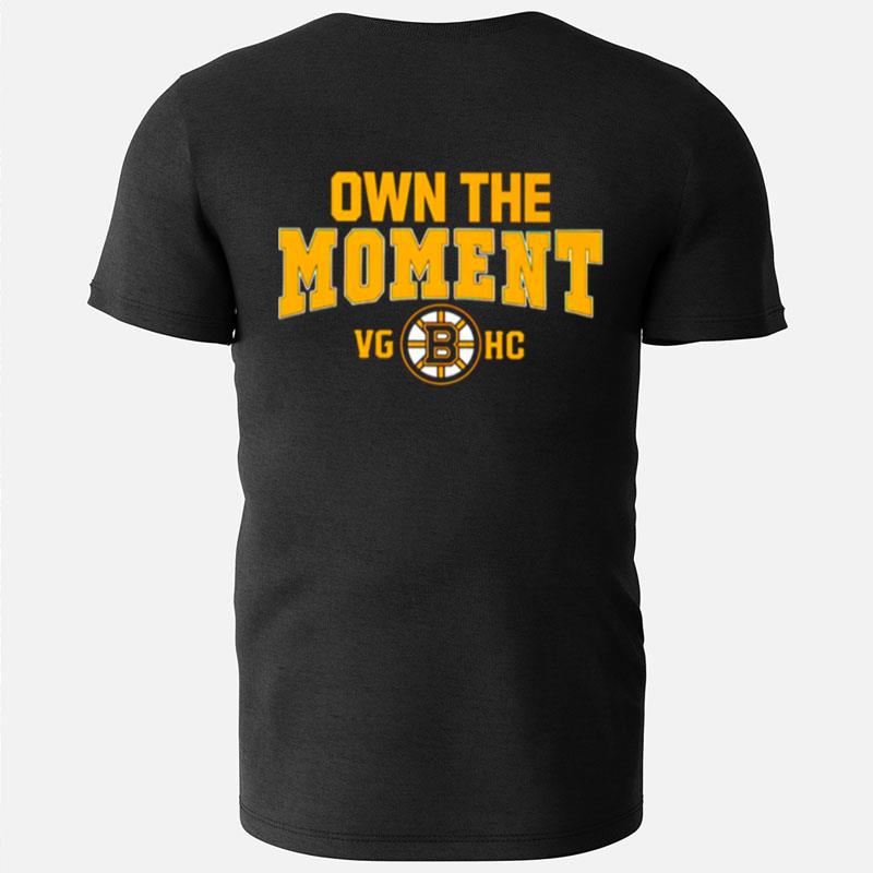Boston Bruins Own The Moment T-Shirts