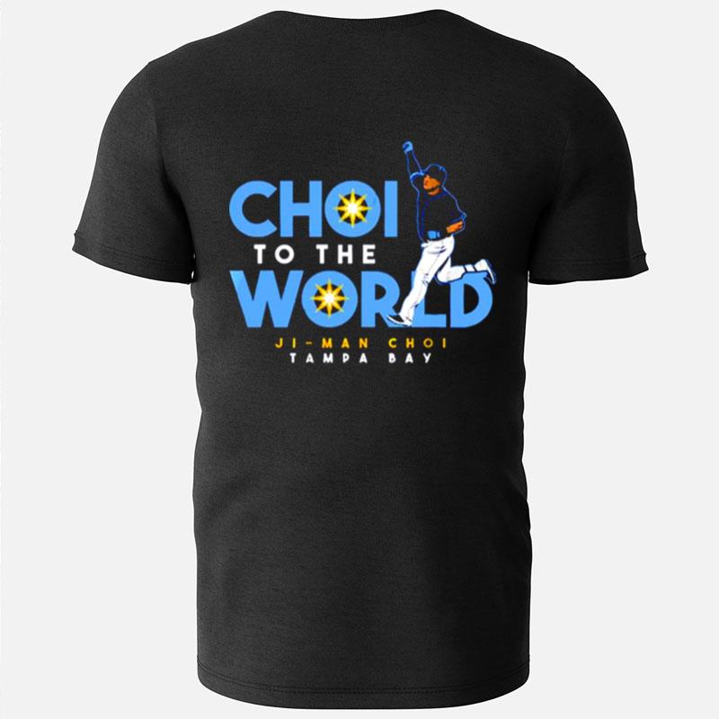 Choi To The World Ji Man Choi Tampa Bay T-Shirts