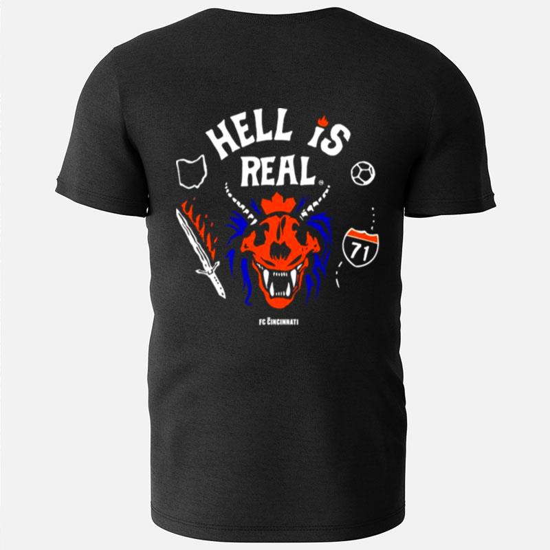 Fc Cincinnati Stranger Things Hell Is Real T-Shirts
