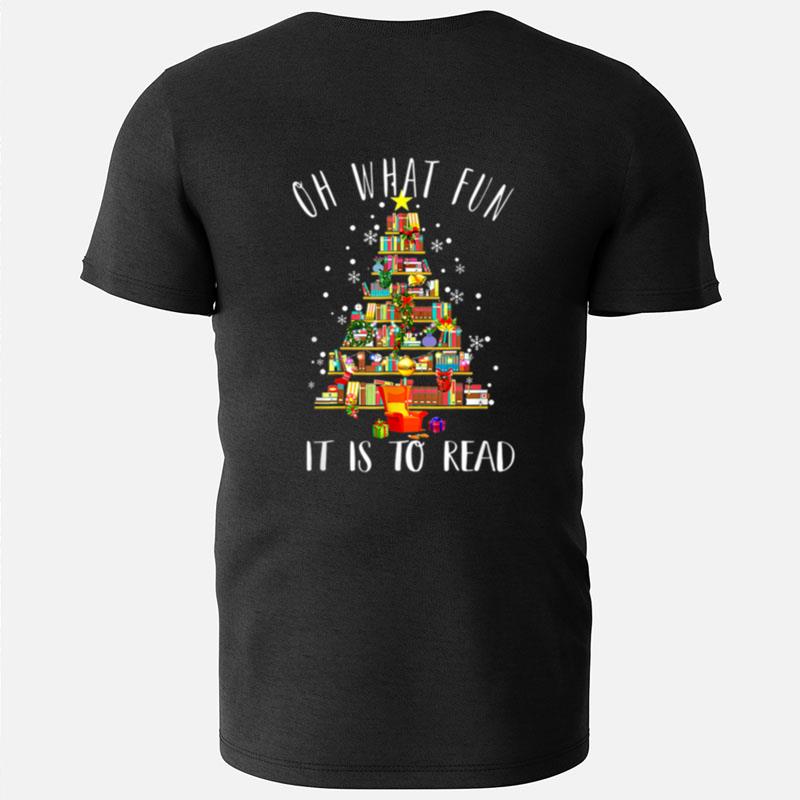Funny Book Teacher Christmas Tree Oh What Fun It Is To Read T-Shirts
