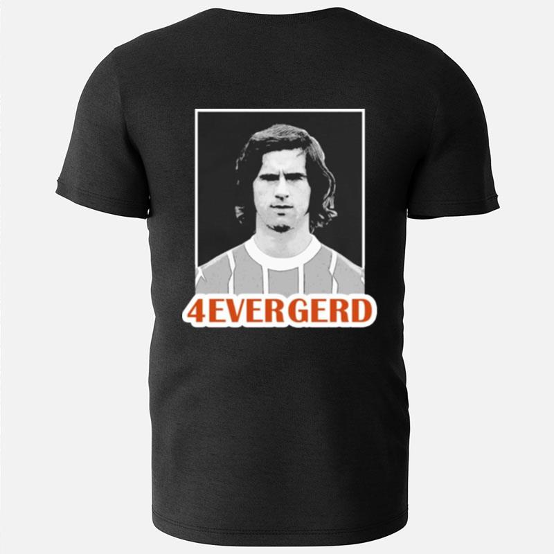 Gerd Muller Rip The Football Legend 4Ever Gerd T-Shirts