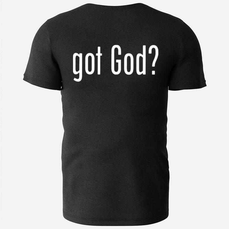 Got God T-Shirts