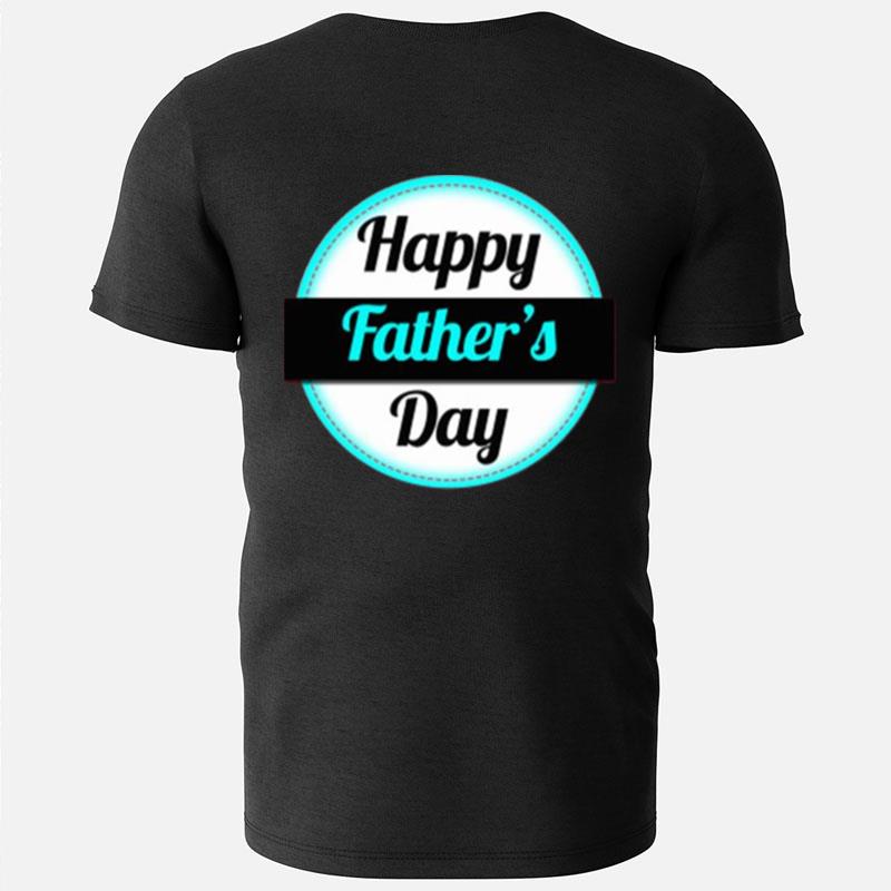 Happy Father's Day T-Shirts