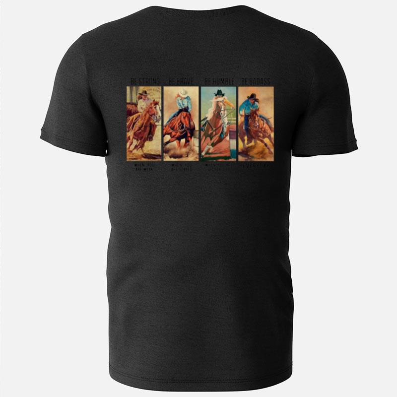 Horse Be Strong Be Brave Be Humble Be Badass Everyday T-Shirts