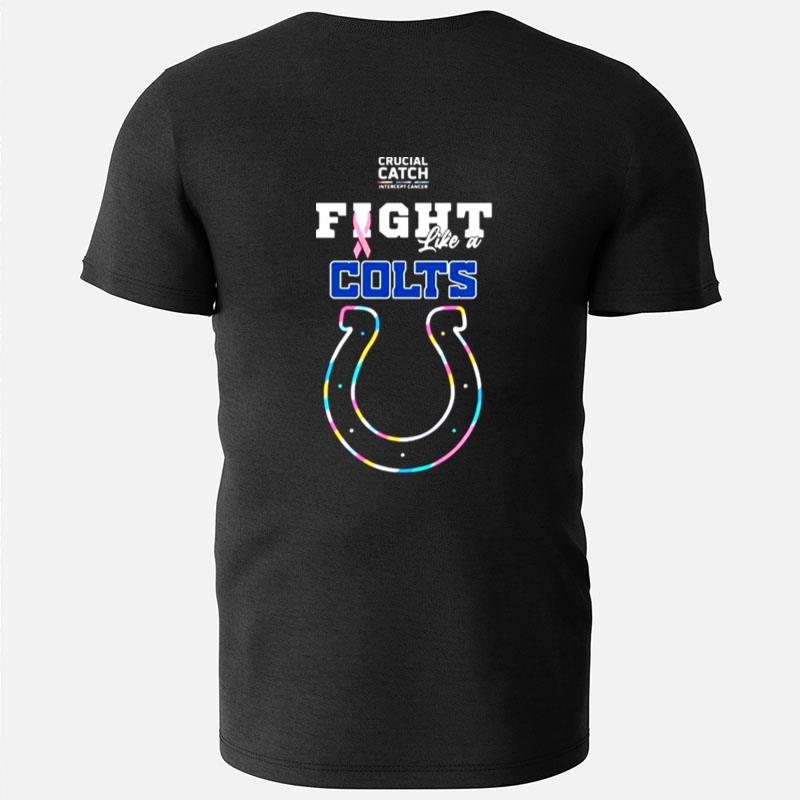 Indianapolis Colts Crucial Catch Intercept Cancer Fight Like A Colts T-Shirts