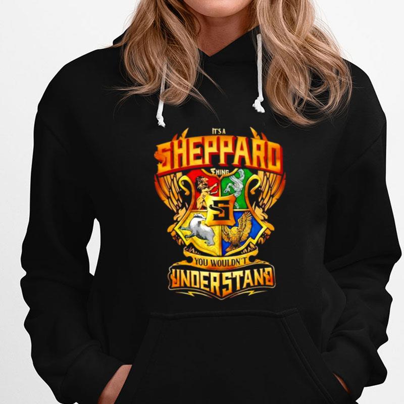It's A Sheppard Thing You Wouldn't Understand T-Shirts