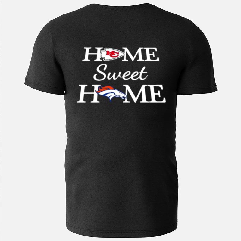 Kansas City Football And Denver Brc Football Home Sweet Home T-Shirts