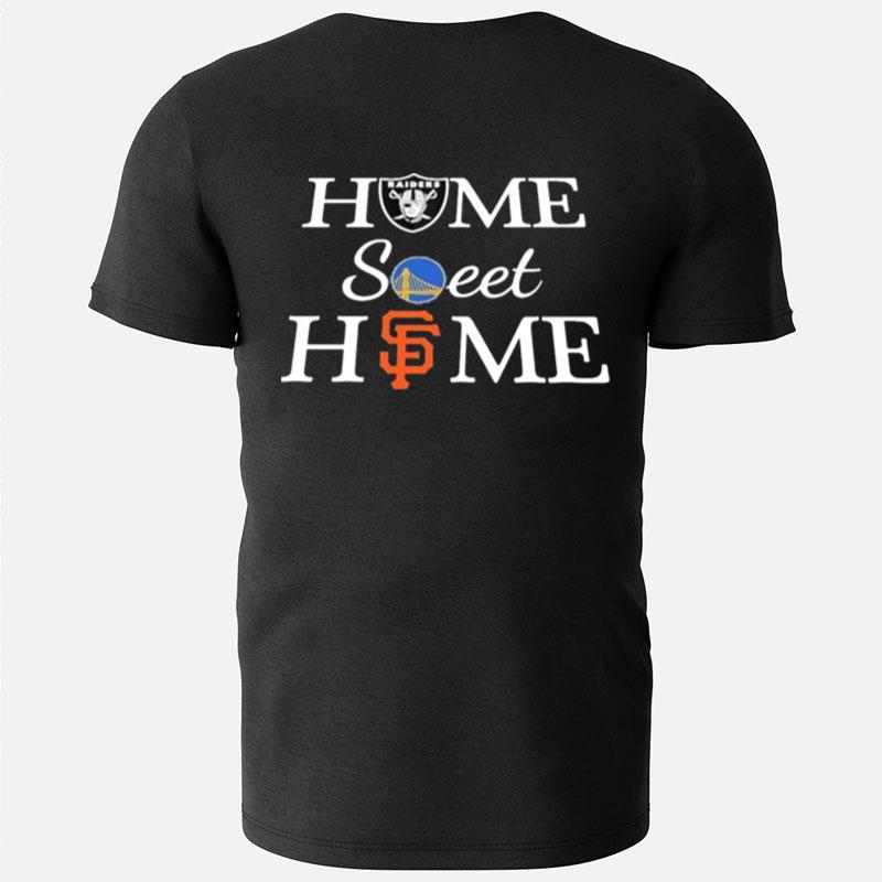 Las Vegas Rd Golden State Wr And San Francisco G Home Sweet Home 1 T-Shirts