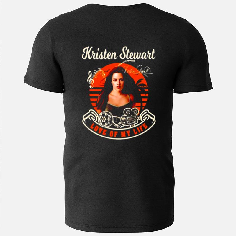Love My Life Kristen Stewart Signature T-Shirts