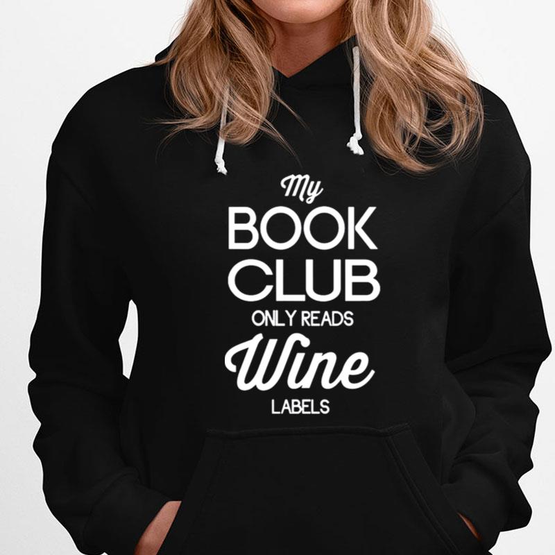 My Book Club Only Reads Wine Labels T-Shirts