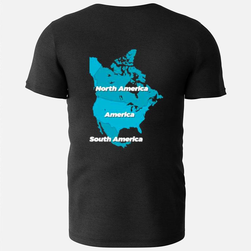 North America America South America T-Shirts