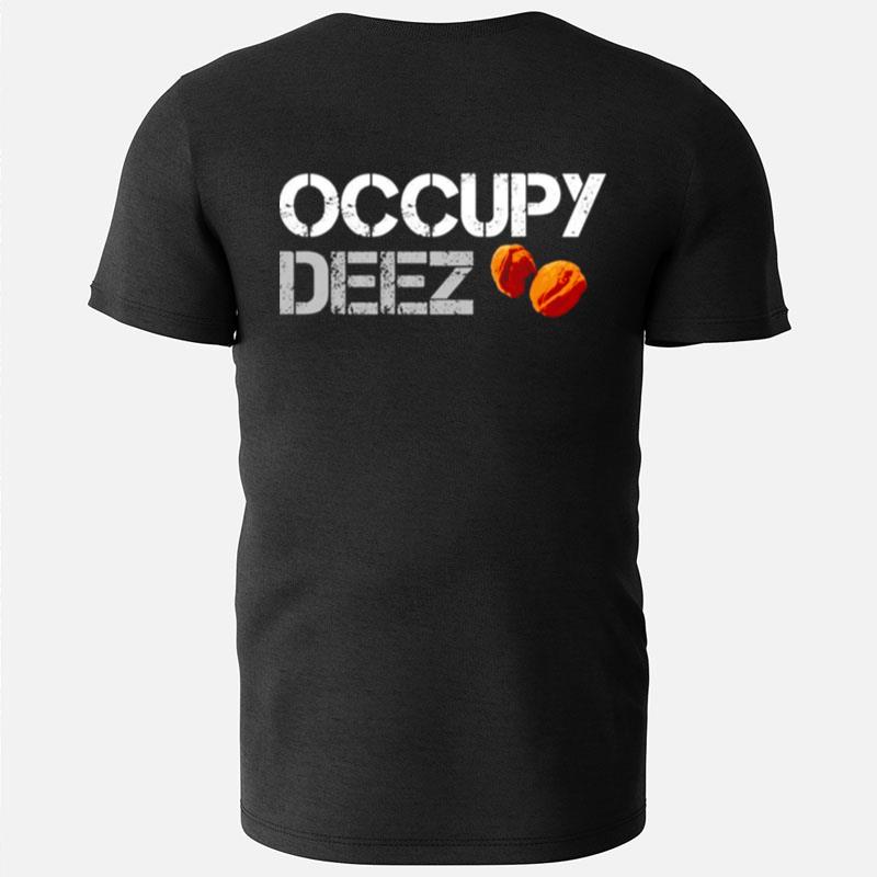 Occupy Deez Nuts T-Shirts