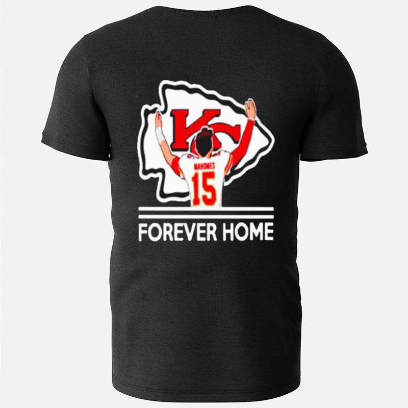 Patrick Mahomes Forever Home T-Shirts