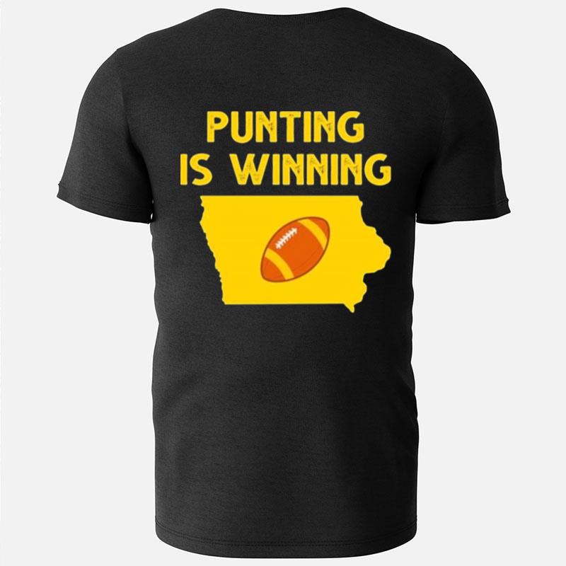 Punting Is Winning Iowa Football T-Shirts