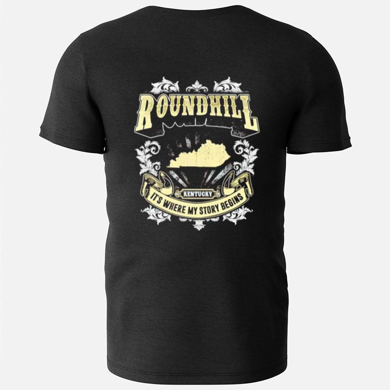Roundhill Kentucky It's Where My Story Begins T-Shirts