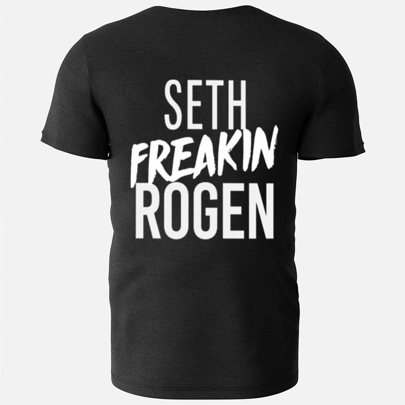 Seth Freakin Rogen T-Shirts