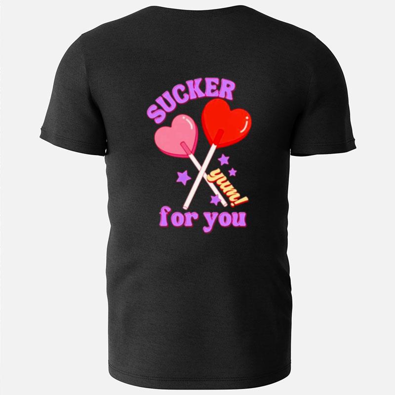 Sucker For You Valentine Candy T-Shirts