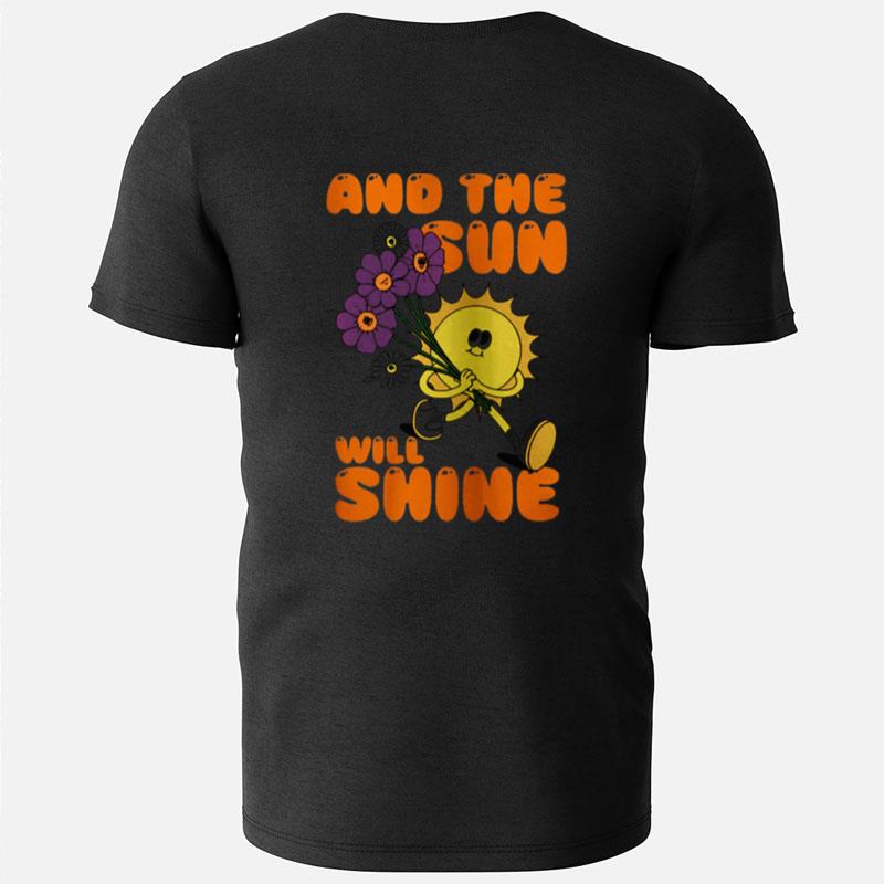 Sun Will Shine Custom Sun And Earth Earth Day Positive Vibe Nature T-Shirts