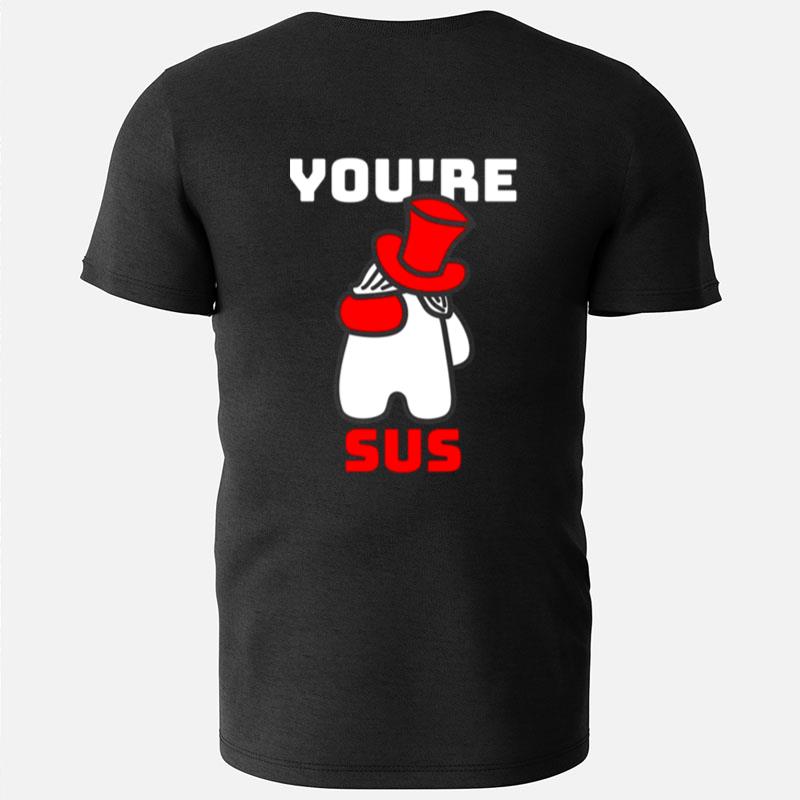 You're Sus Red T-Shirts