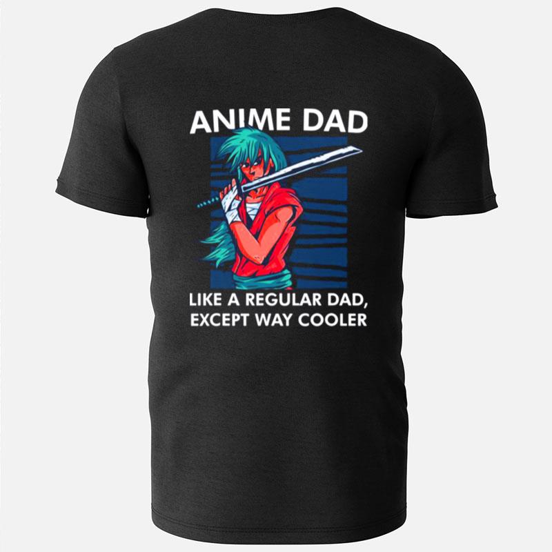 Anime Dad Cute Anime Guy Manga Art Lover T-Shirts