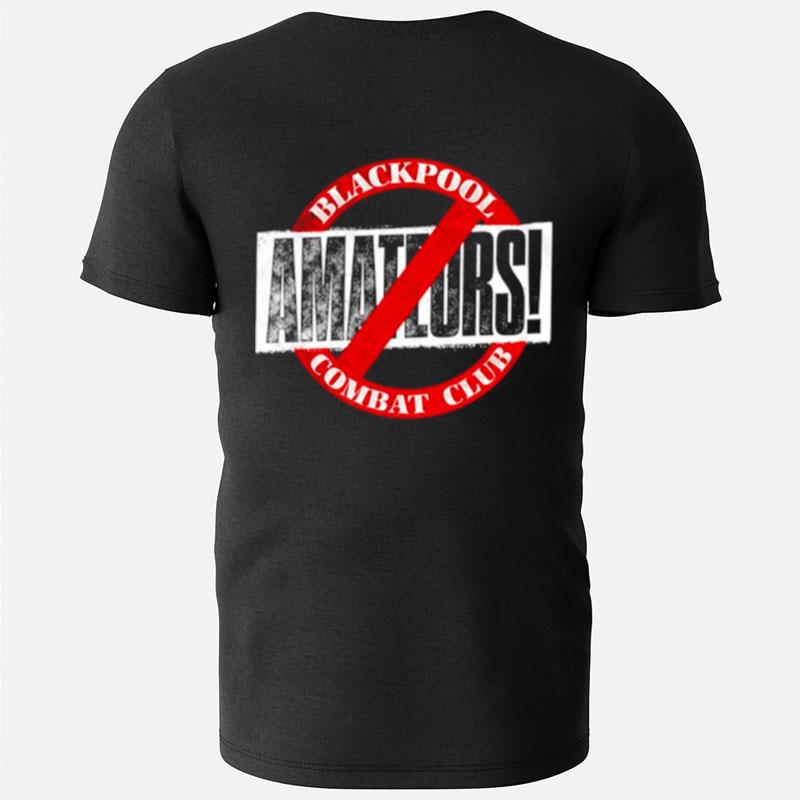 Blackpool Combat Club No Amateurs T-Shirts