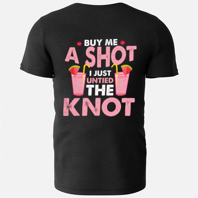 Divorce Party Buy Me A Shot Untied The Kno T-Shirts