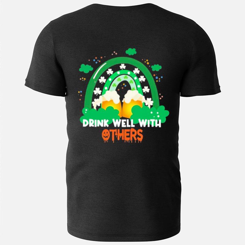 Drinks Well With Others Happy St Patricks Day T-Shirts