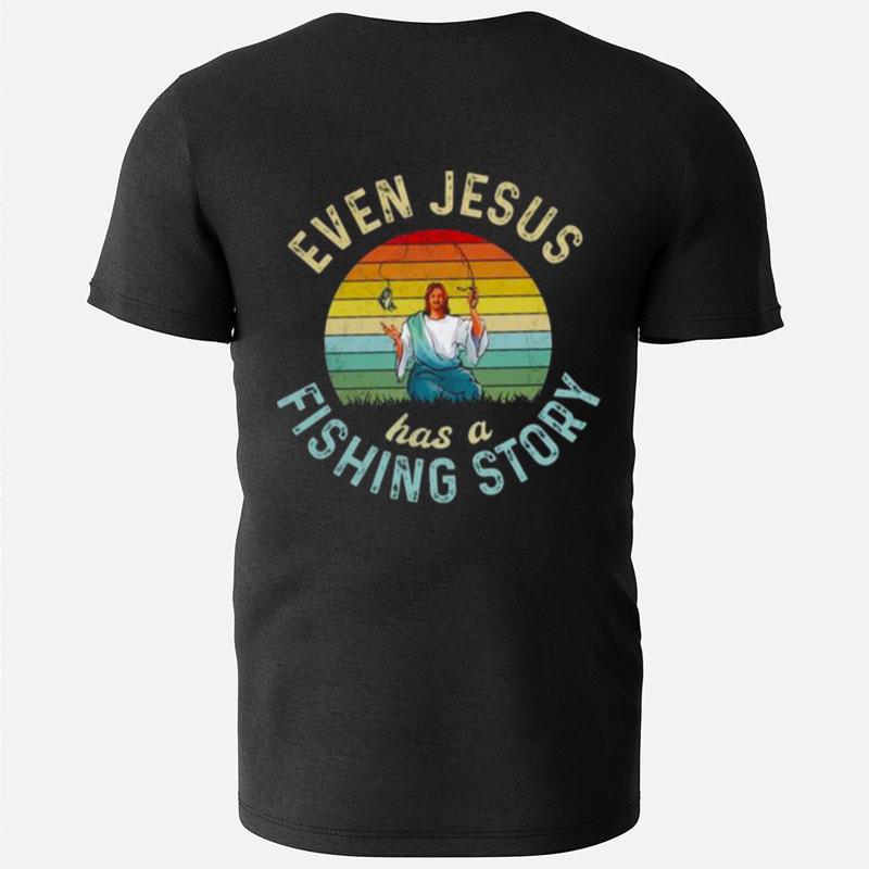 Even Jesus Has A Fishing Story Vintage T-Shirts