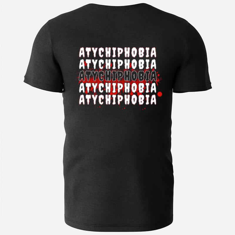 Fear Of Failure Atychiphobia T-Shirts