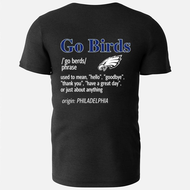 Go Philadelphia Birds Used To Mean Hello T-Shirts