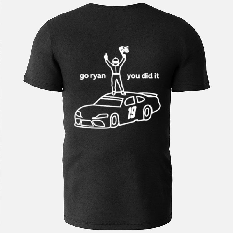 Go Ryan You Did It T-Shirts