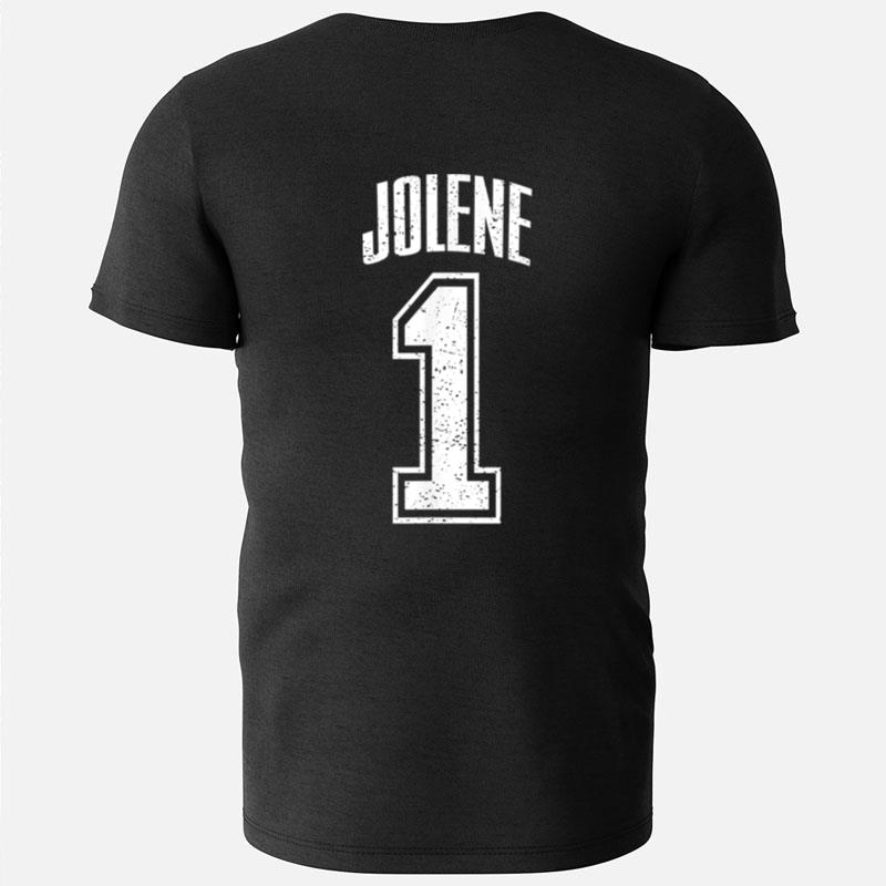 Jolene Supporter Number 1 Biggest Fan T-Shirts