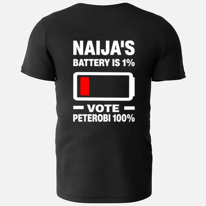 Naija's Battery 1% Vote Peter Obi 100% T-Shirts