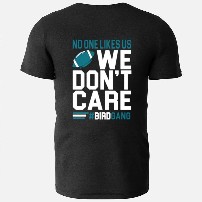 No One Like Us We Gon't Care Football Bird Gang Vintage Philadelphia Eagles T-Shirts