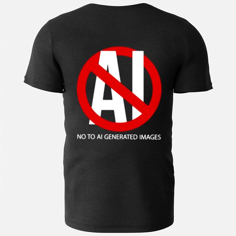 No To Ai Generated Images T-Shirts