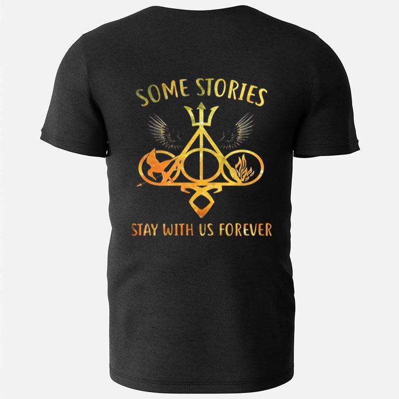 Some Stories Stay With Us Forever Gift T-Shirts