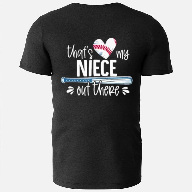 That's Heart My Niece Out There T-Shirts