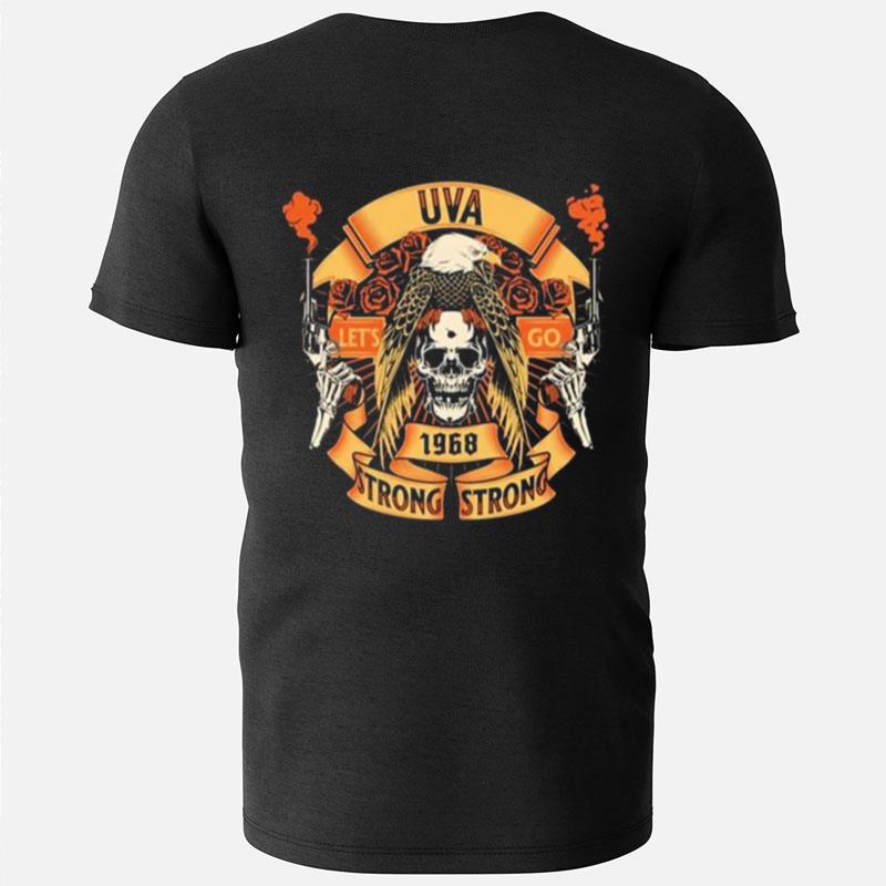 Uva Let's Go Uva Strong Uva Strong And Gun T-Shirts